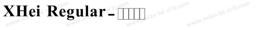 XHei Regular字体转换